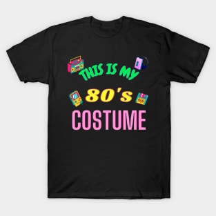 This is my 80's costume T-Shirt